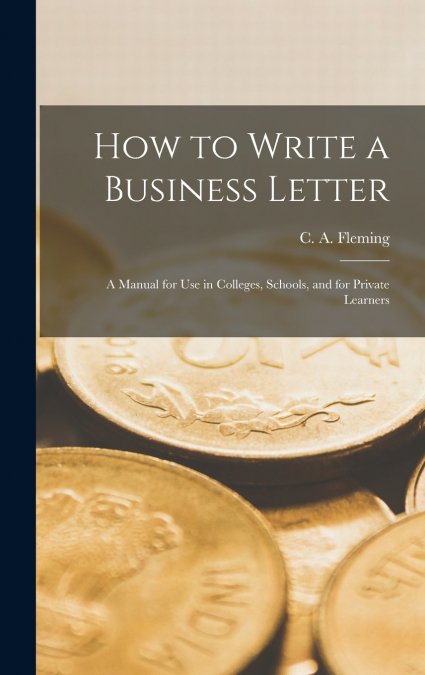 How to Write a Business Letter [microform]