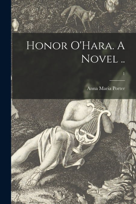 Honor O’Hara. A Novel ..; 1