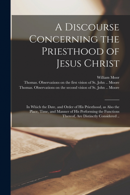 A Discourse Concerning the Priesthood of Jesus Christ
