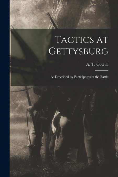 Tactics at Gettysburg