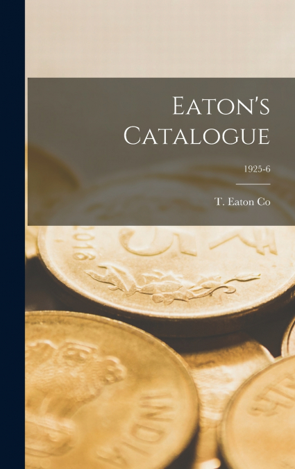 Eaton’s Catalogue; 1925-6