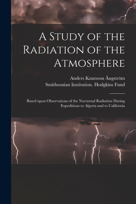 A Study of the Radiation of the Atmosphere