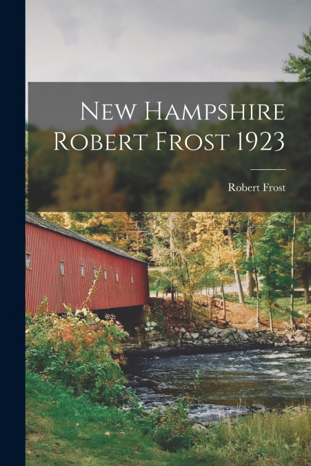 New Hampshire Robert Frost 1923