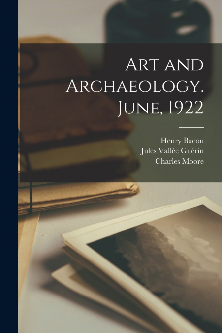 Art and Archaeology. June, 1922