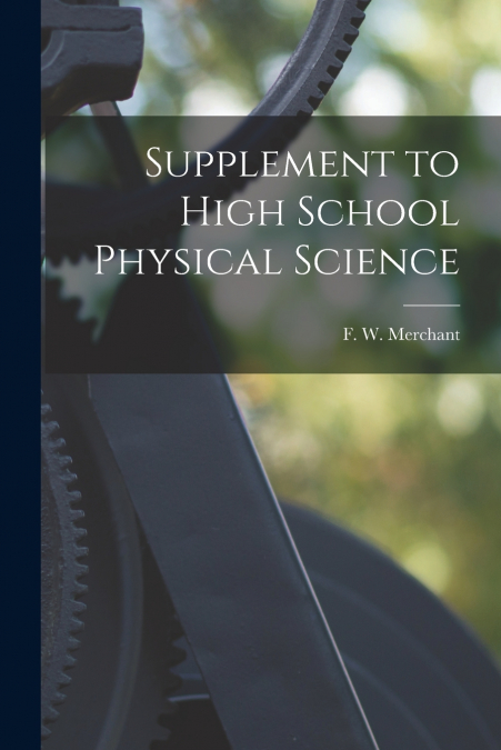Supplement to High School Physical Science [microform]