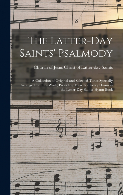 The Latter-day Saints’ Psalmody