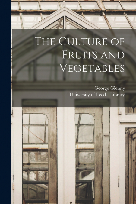 The Culture of Fruits and Vegetables