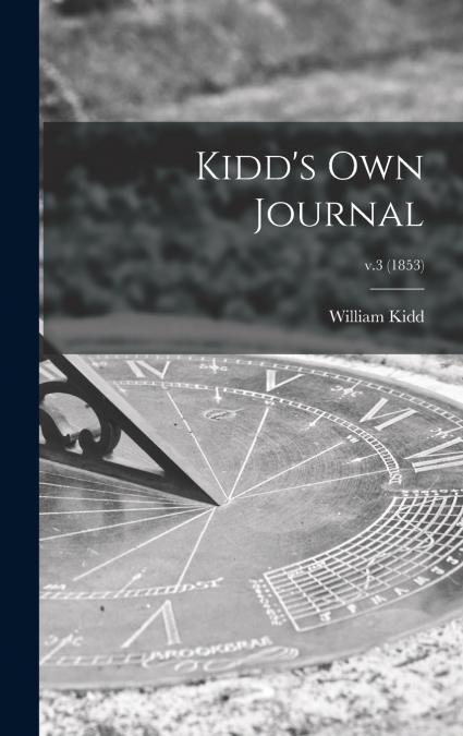 Kidd’s Own Journal; v.3 (1853)