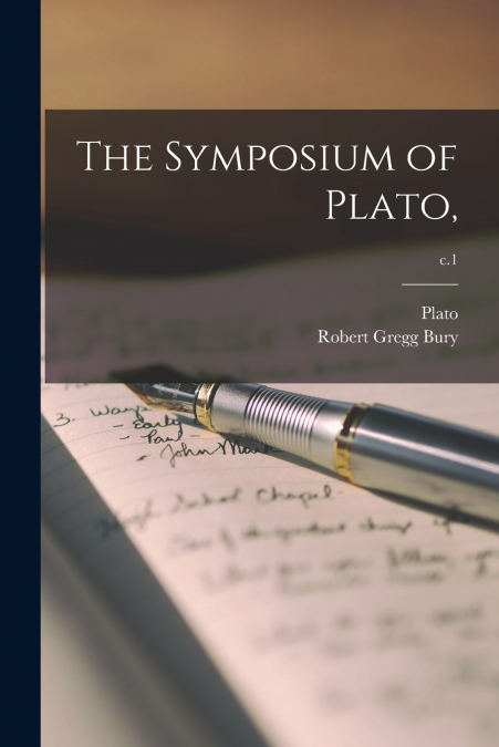 The Symposium of Plato,; c.1