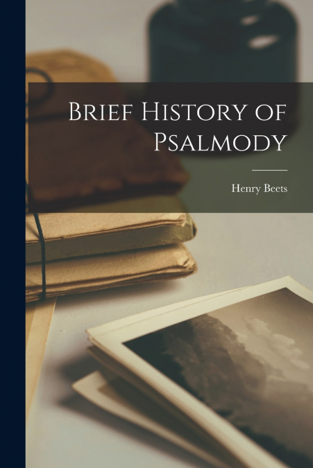 Brief History of Psalmody