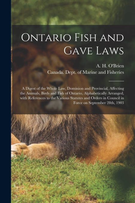 Ontario Fish and Gave Laws [microform]