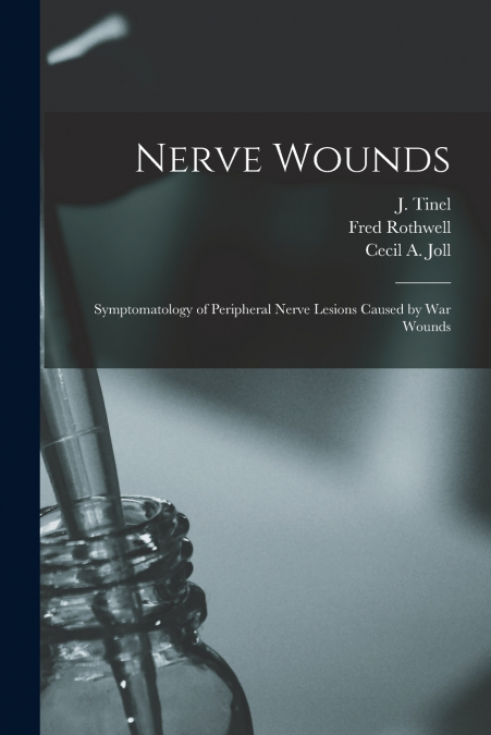 Nerve Wounds [microform]