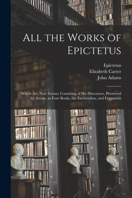 All the Works of Epictetus