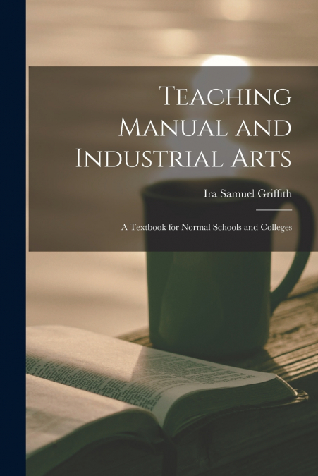 Teaching Manual and Industrial Arts