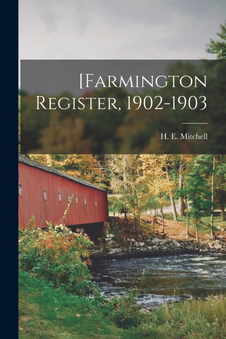 [Farmington Register, 1902-1903