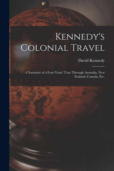 Kennedy’s Colonial Travel