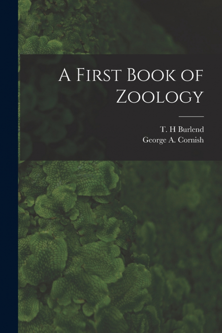 A First Book of Zoology [microform]