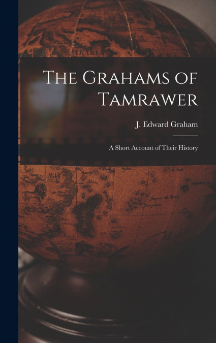 The Grahams of Tamrawer