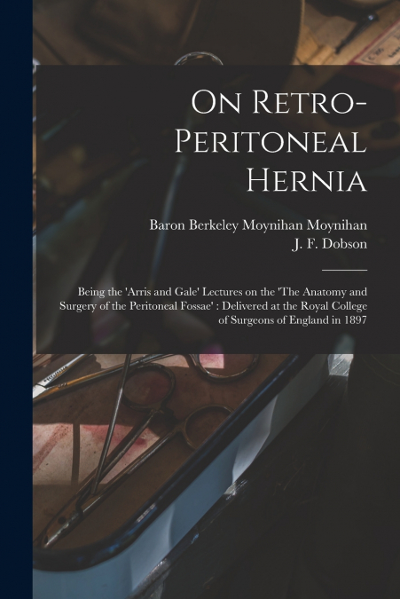 On Retro-peritoneal Hernia