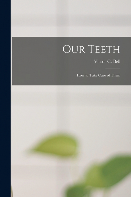 Our Teeth