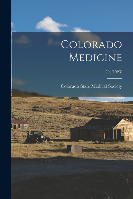 Colorado Medicine; 20, (1923)