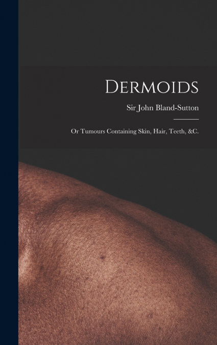 Dermoids