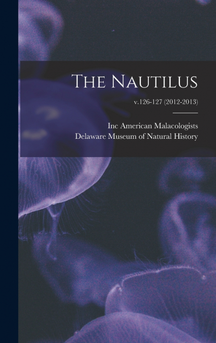 The Nautilus; v.126-127 (2012-2013)
