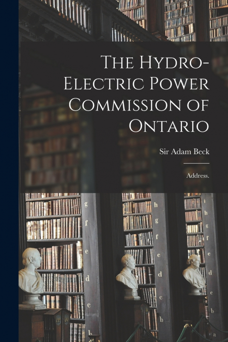 The Hydro-Electric Power Commission of Ontario