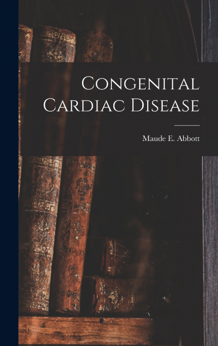 Congenital Cardiac Disease