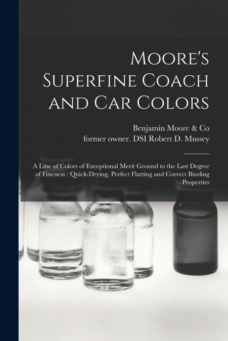 Moore’s Superfine Coach and Car Colors
