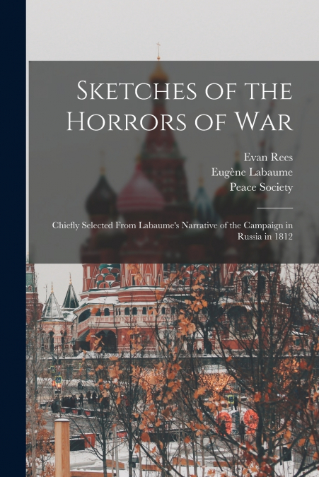 Sketches of the Horrors of War