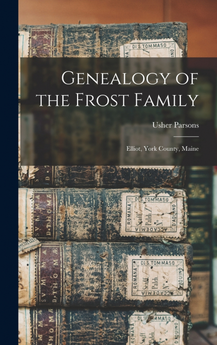 Genealogy of the Frost Family