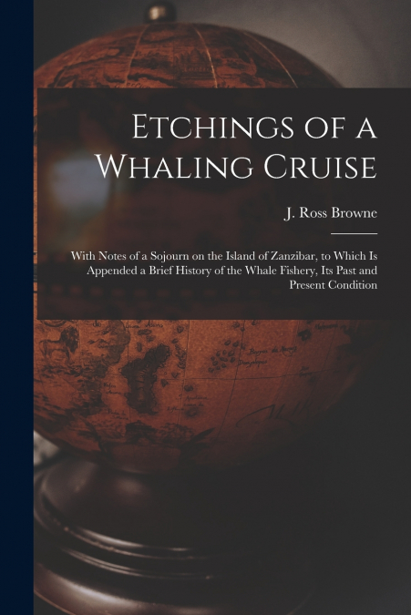 Etchings of a Whaling Cruise [microform]