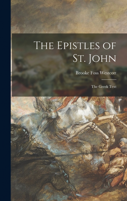 The Epistles of St. John