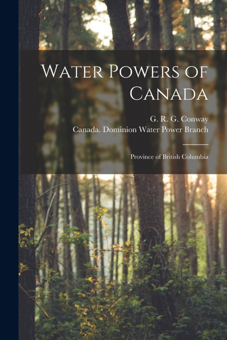 Water Powers of Canada [microform]