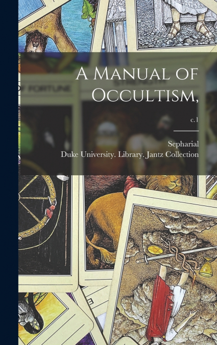 A Manual of Occultism,; c.1