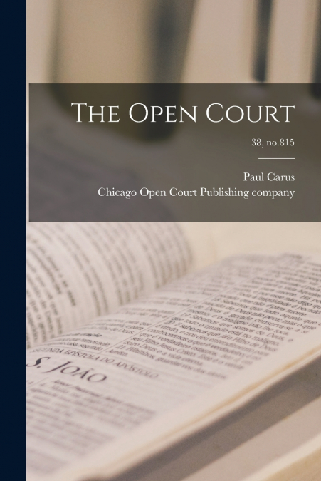 The Open Court; 38, no.815