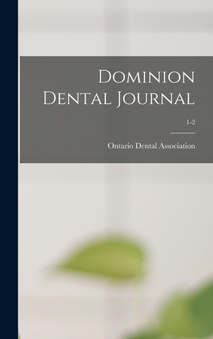 Dominion Dental Journal; 1-2