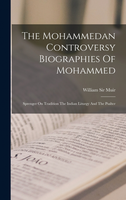The Mohammedan Controversy Biographies Of Mohammed