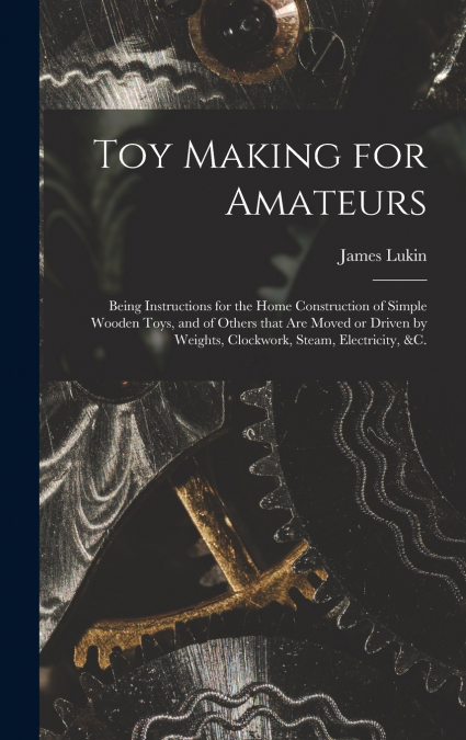 Toy Making for Amateurs