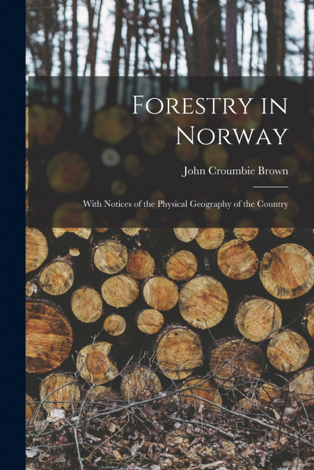 Forestry in Norway [microform]