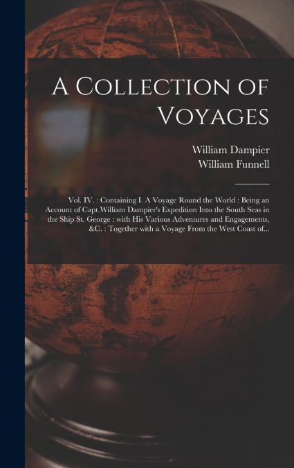 A Collection of Voyages [microform]
