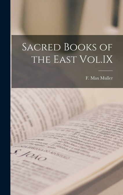 Sacred Books of the East Vol.IX