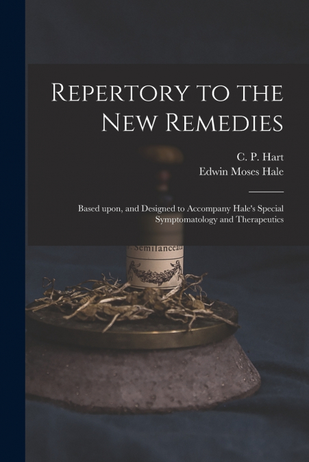 Repertory to the New Remedies