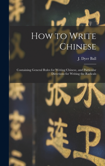 How to Write Chinese