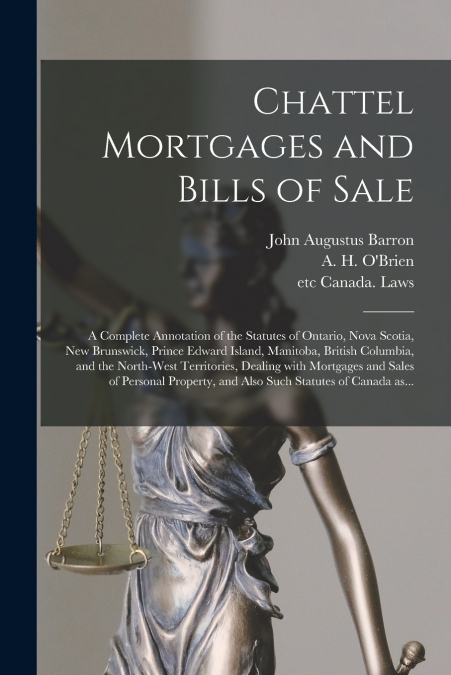 Chattel Mortgages and Bills of Sale [microform]