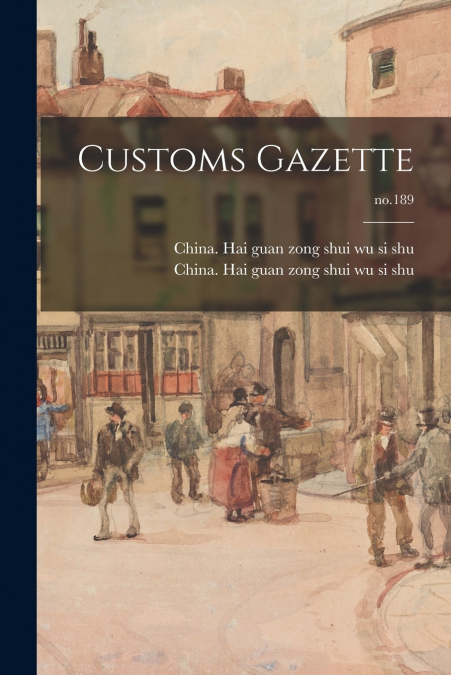 Customs Gazette; no.189