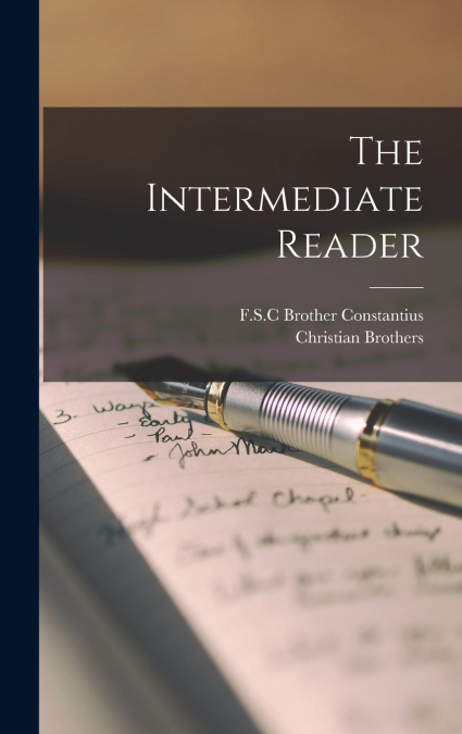 The Intermediate Reader [microform]