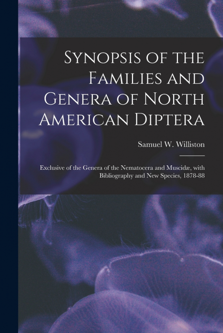 Synopsis of the Families and Genera of North American Diptera [microform]