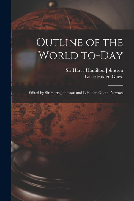 Outline of the World To-day